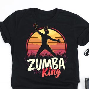 Zumba King Shirt, Zumba Dance Shirt, Zumba Dancer Shirt, Zumba Dancer Gift, V-Neck, Tank Top, Sweatshirt, Hoodie