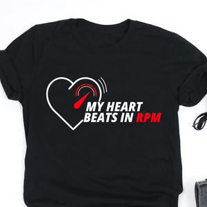My Heart Beats in RPM Shirt, Motorcycle Racing Shirt, Motorcycle Racing Gift, Motorcycle Racer Gift, Tank Top, Sweatshirt, Hoodie