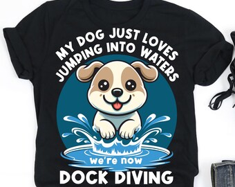 Dont Mind Us We re Just Practicing Our Dock Diving Stunts Shirt, Dock Diving Shirt, Dog Trainer Gift, V-Neck, Tank Top, Sweatshirt, Hoodie