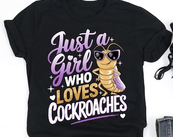Just A Girl Who Loves Cockroaches Shirt, Cockroach Lover Shirt, Cockroach Lover Gift, V-Neck, Tank Top, Sweatshirt, Hoodie