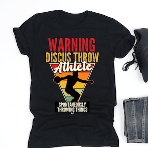 Warning, Discus Throw Athlete Shirt, Discus Throw Sport Athlete Shirt, Discus Throw Player Gift, V-Neck, Tank Top, Sweatshirt, Hoodie