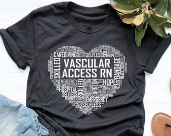 Vascular Access RN Shirt, Vascular Specialist Shirt, Vascular Access Nurse Gift, Nurse Shirt, V-Neck, Tank Top, Sweatshirt, Hoodie