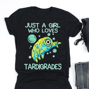 Just A Girl Who Loves Tardigrades Shirt, Tardigrade Enthusiast Shirt, Tardigrade Lover Gift, V-Neck, Tank Top, Sweatshirt, Hoodie