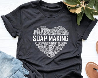 Soap Making Heart Shirt, Soap Making Shirt, Soap Making Gifts, Soap Maker Shirt, Soap Maker Gift, V-Neck, Tank Top, Sweatshirt, Hoodie