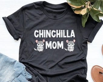 Chinchilla Mom Shirt, Chinchilla Shirt, Chinchilla Lover Gift, Womens Shirt, V-Neck, Tank Top, Sweatshirt, Hoodie