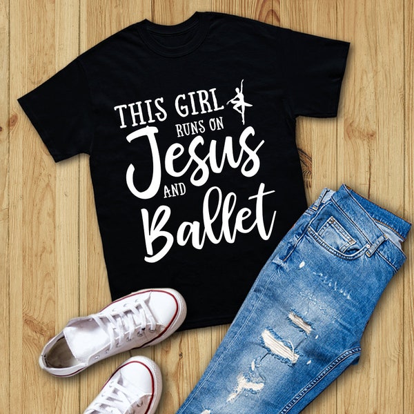 This Girl Runs on Jesus And Ballet Shirt, Christian Shirt, Ballet Ballerina, Ballet Shirt, V-Neck, Tank Top, Sweatshirt, Hoodie