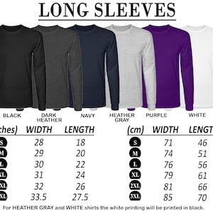 May include: Size chart for long-sleeved shirts in black, dark heather, navy, heather grey, purple, and white. The chart shows width and length measurements in inches and centimetres for sizes S, M, L, XL, 2XL, and 3XL.