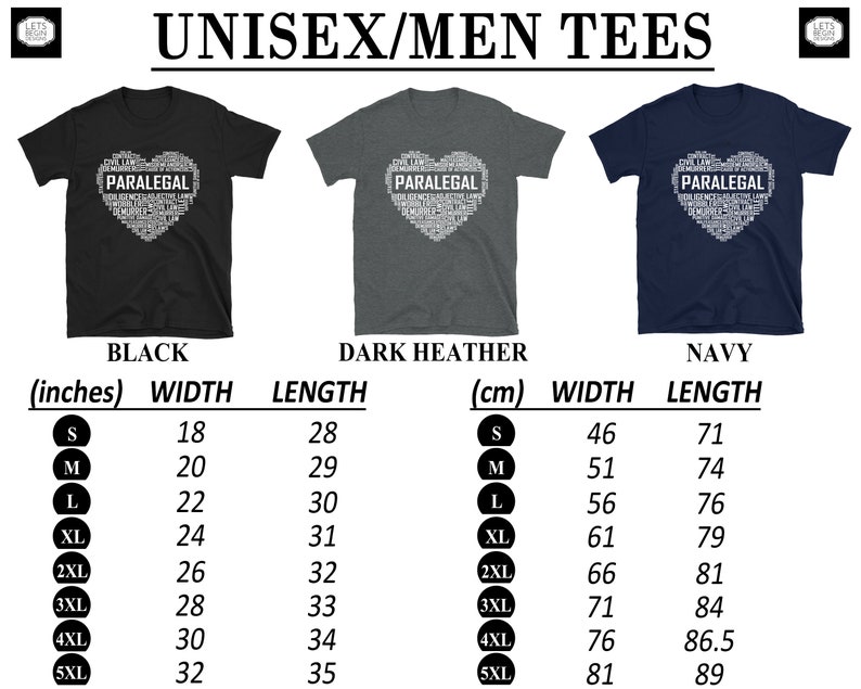 May include: Unisex t-shirt with a white heart-shaped design featuring the word "PARALEGAL" in a word cloud. The shirt is available in black, dark heather, and navy. The size chart shows measurements in inches and centimetres.