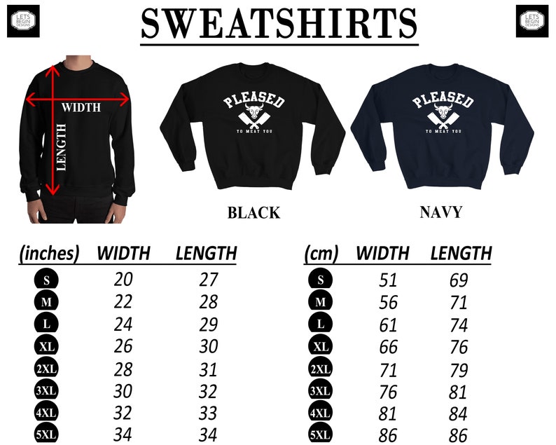 May include: Black and navy blue sweatshirts with the text "PLEASED TO MEAT YOU" and a bull's head with crossed cleavers. Size chart in inches and centimeters.