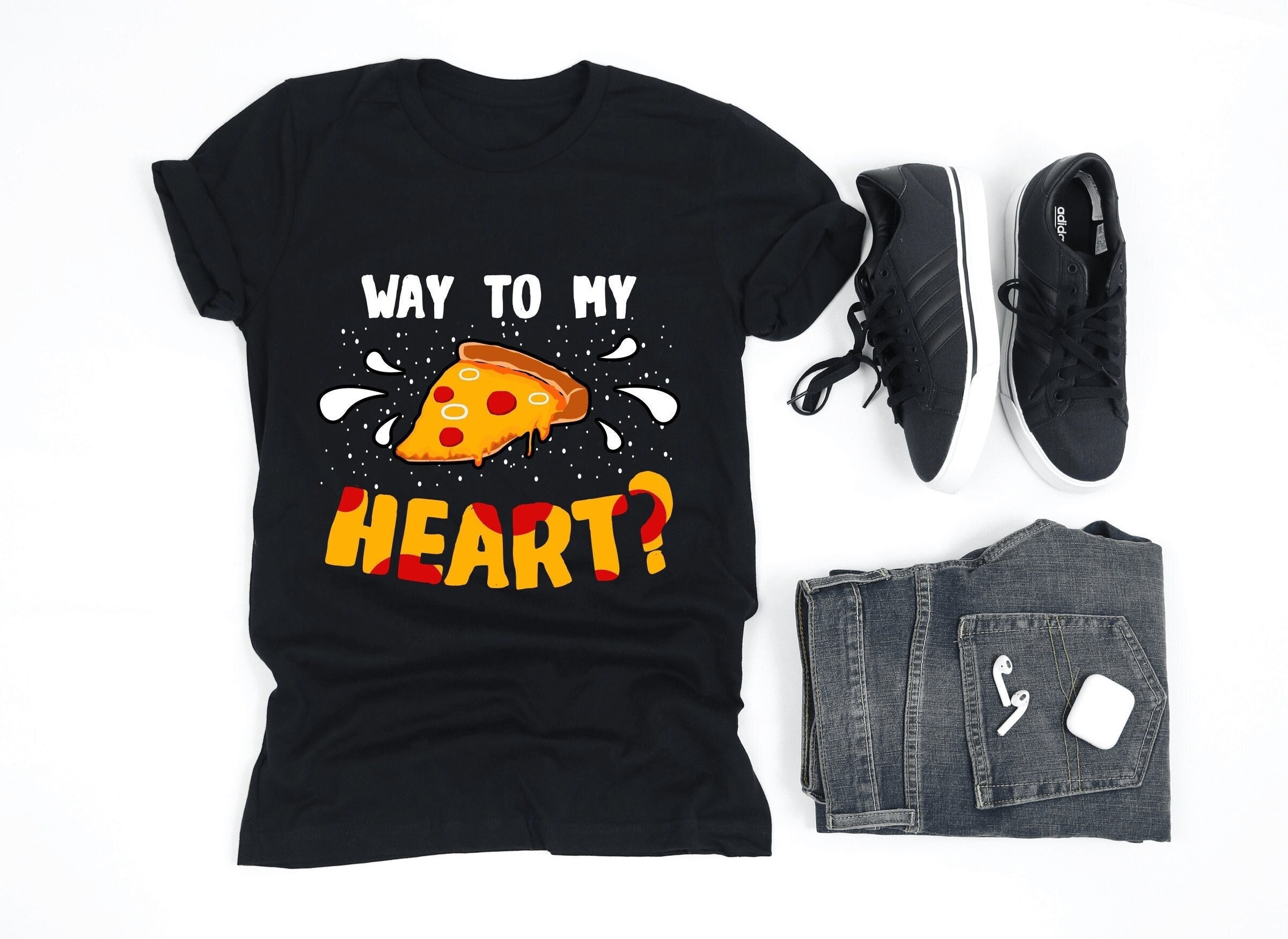 Pizza Way To My Heart Shirt, Pizza 