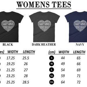 May include: A women's t-shirt with a heart-shaped design featuring the word "SAGITTARIUS" in white text. The shirt is available in black, dark heather, and navy. The size chart shows measurements in inches and centimeters.
