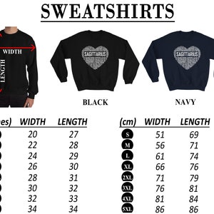 May include: Black and navy blue sweatshirts with a Sagittarius heart design. The heart is made up of the word Sagittarius repeated many times. Size chart in inches and centimeters.