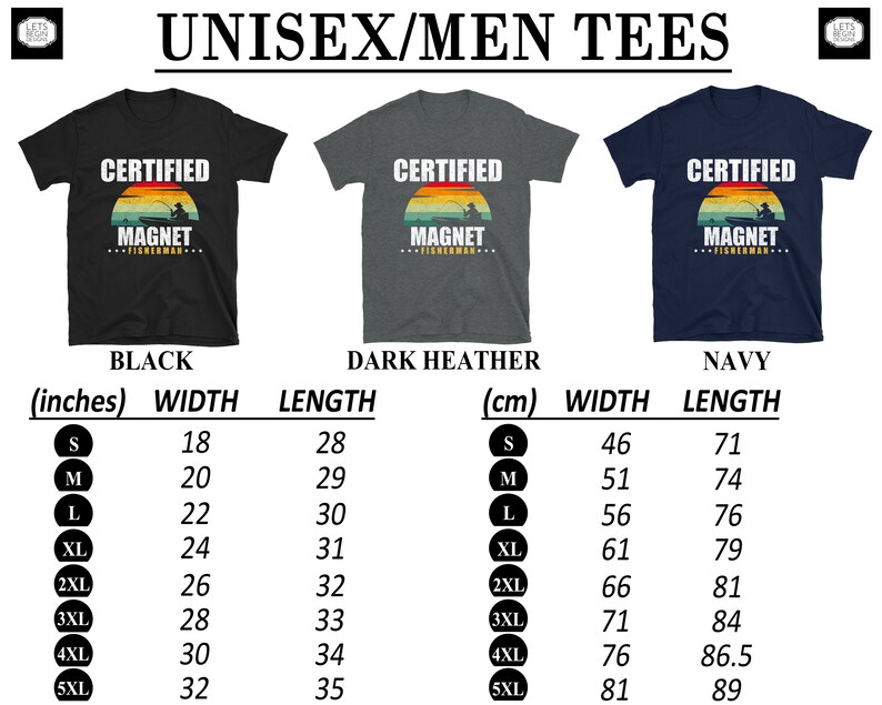 May include: A size chart for unisex t-shirts in black, dark heather, and navy blue. The shirts feature a vintage-style graphic with the text "Certified Magnet Fisherman". The chart shows measurements in inches and centimeters for width and length.