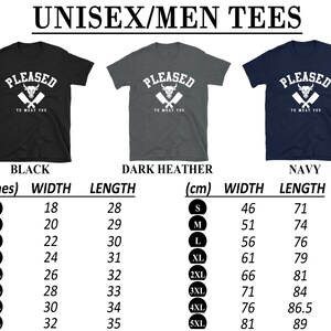 May include: Three unisex t-shirts in black, dark heather grey, and navy blue. Each shirt features a white graphic of a bull's head with crossed cleavers and the text "PLEASED TO MEAT YOU". A size chart is included with measurements in inches and centimeters.