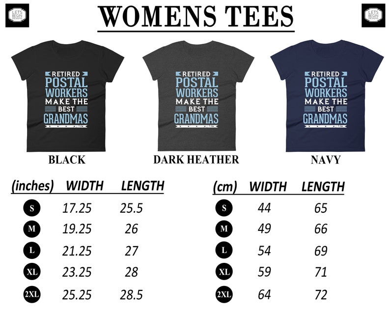 Pu&ograve; includere: Una tabella di taglie per magliette da donna in nero, grigio scuro melange e blu navy. Le magliette presentano il testo "Retired Postal Workers Make the Best Grandmas". La tabella mostra la larghezza e la lunghezza delle magliette in pollici e centimetri.