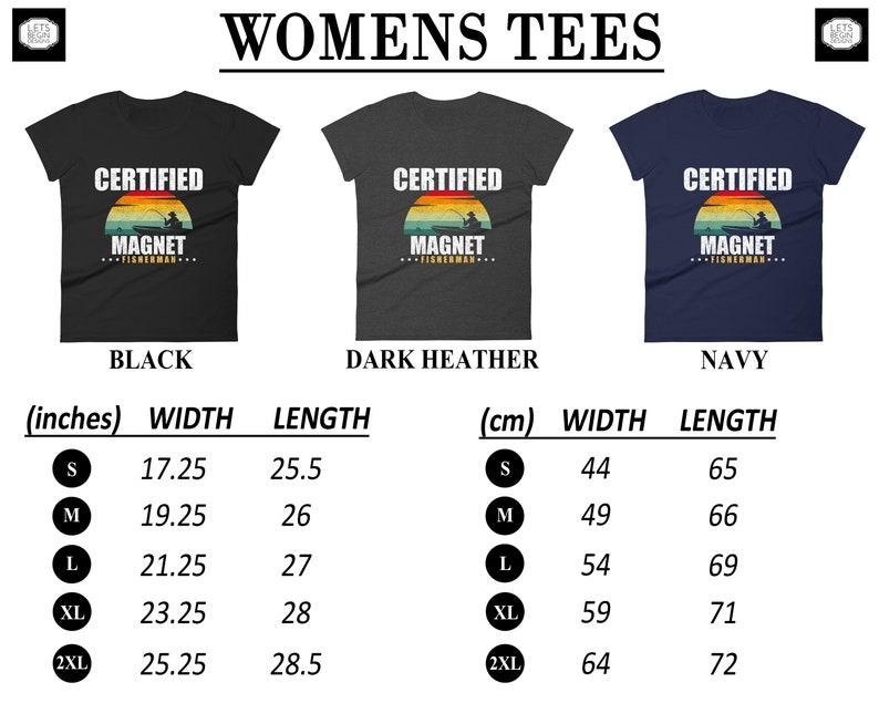 May include: A size chart for women's t-shirts with the text "Certified Magnet Fisherman" in a vintage sunset graphic. The chart shows measurements in inches and centimeters for sizes S, M, L, XL, and 2XL. The t-shirts are available in black, dark heather, and navy.