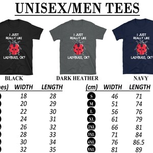 May include: A unisex t-shirt with a ladybug graphic and the text "I just really like ladybugs, ok?" The shirt is available in black, dark heather, and navy. The size chart shows measurements in inches and centimeters.