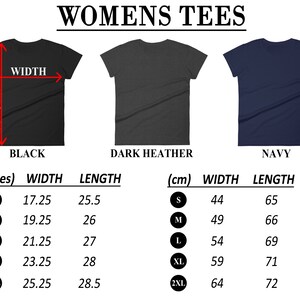 May include: Size chart for women's t-shirts in black, dark heather, and navy. The chart shows measurements in inches and centimeters for sizes S, M, L, XL, and 2XL.