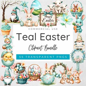 May include: A collection of teal-colored Easter-themed clip art. The image features bunnies, eggs, lambs, gnomes, baskets, and floral elements. Text includes "Teal Easter Clipart Bundle" and "55 Transparent PNGs".