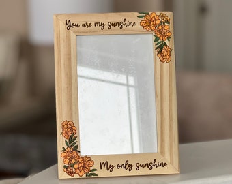 Picture Frame, You are my sunshine wood burned photo frame -Glass Front, Hand Painted Flowers