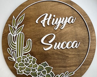 Hiyya succa door sign, succulent door round