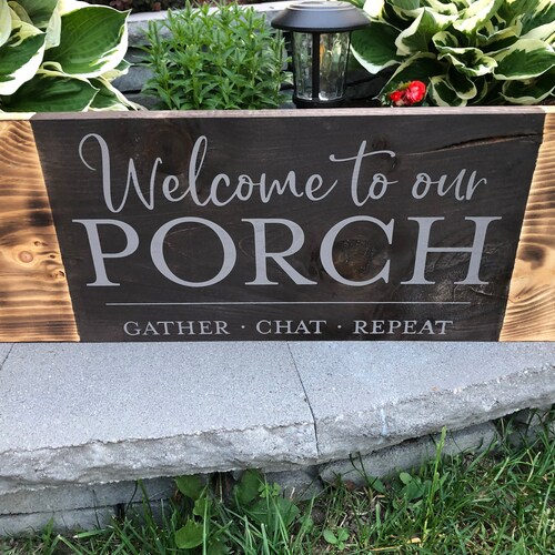 to Our Porch Metal Sign Sit Long Talk Much Laugh Etsy