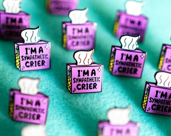 I'm A Sympathetic Crier, Gus Quote Enamel Pin