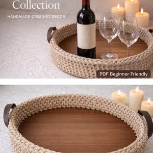 May include: A round, beige crochet tray with a wooden base, holding a bottle of red wine and two wine glasses. The tray has brown leather handles. The text "Crochet Home Collection" and "Handmade Crochet Decor" is visible.