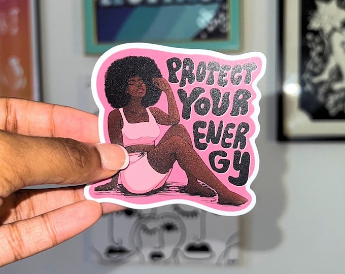 Protect Your Energy Black Woman Quote 3in Pink Matte Vinyl Waterproof Sticker, Black Girl, Unbothered, Weatherproof Sticker
