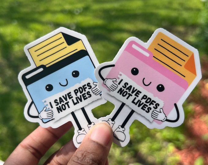 Funny Office Humor Sticker I Save PDFs Not Lives Quote Work Sticker Corporate Work Gift Team Gift For Employee Water Bottle Sticker Laptop