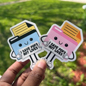 I Save PDFs Not Lives Sticker: Funny Office Humor, Corporate Work Gift