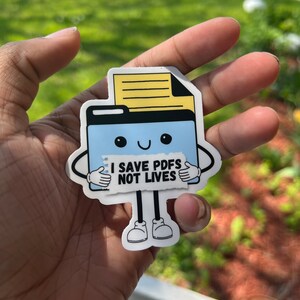 Adesivo Engraçado 'I Save PDFs Not Lives' - 3 Unidades 3'' Para Laptop E Garrafa