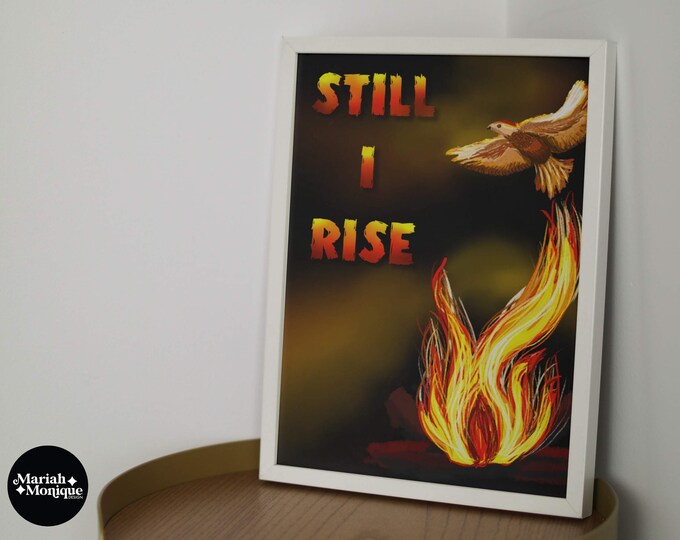 Still I Rise Maya Angelou Phoenix Rising Photo paper poster