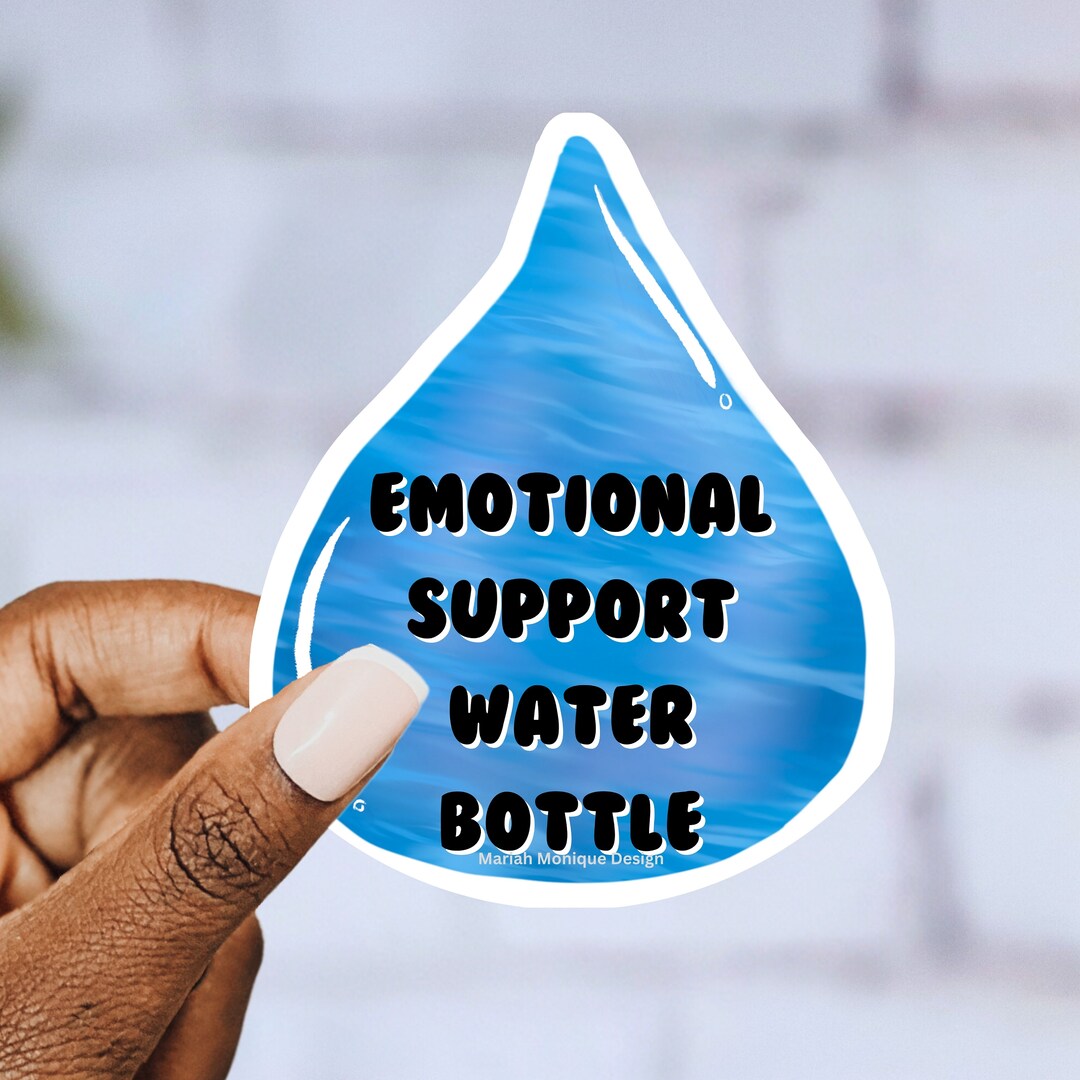 Emotional Support Water Bottle Sticker: Waterproof Vinyl Decal - Etsy