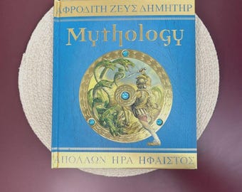 Mythology The Gods, Heroes, and Monsters of Ancient Greece Hardcover