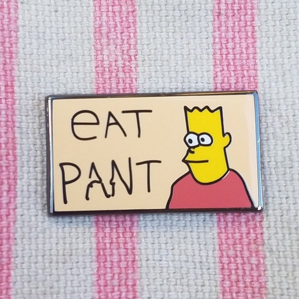 Eat Pant Bart Simpson Enamel Pin Bort Simpson