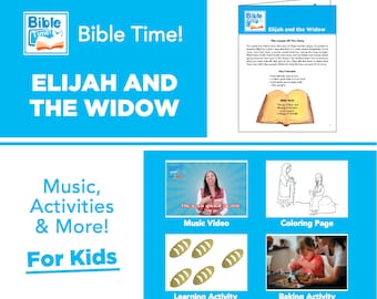 May include: A blue graphic with the text "Bible Time!" and "Elijah and the Widow." Below, it says "Music, Activities & More! For Kids." The image includes a music video, coloring page, learning activity, and baking activity.