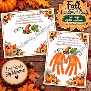 May include: Two white rectangular sheets featuring a fall-themed handprint craft template. Each sheet displays orange handprints, pumpkin illustrations, sunflowers, and the text: Little hands and pumpkin cheer, a tiny treasure from this year.