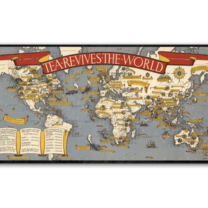 May include: A vintage world map with a blue background and yellow and red accents. The map shows the world with various countries and continents. The map has a banner across the top that reads "TEA REVIVES THE WORLD".
