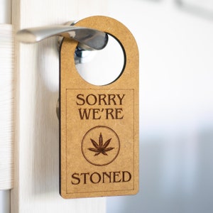 Stoner Room Decor, Deurknop Hanger, Hippie Room Decor, Sorry, We zijn Stoned, Stoner Geschenken, Wietaccessoires