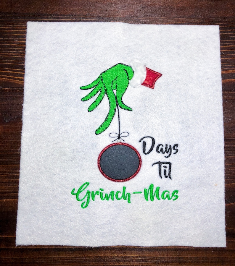 Mean Green Hand Applique Days Til Grinchmas Embroidery File Sizes