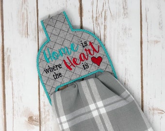 In The Hoop Home is Where the Heart is Towel Holder Embroidery Design- Available Sizes 6x10 INSTANT DIGITIAL DOWNLOAD