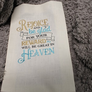 Rejoice And Be Glad For Your Reward Will Be Great In Heaven Embroidery Design- Available Sizes 8x12 6x10 5x7 4x4 INSTANT DIGITAL DOWNLOAD