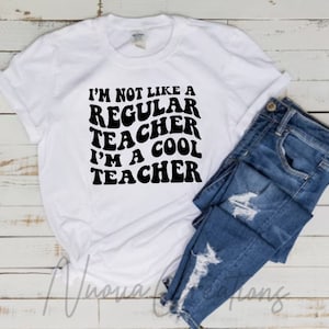 I'm Not a Regular Teacher I'm a Cool Teacher SVG | Cut File | Digital Download | Trending | Retro svg | Teacher svg | Teacher Gift svg
