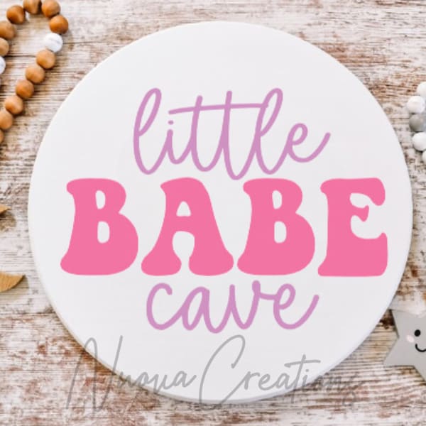 Little Babe Cave SVG | Cut File | Digital Download | Trending svg | Kid Room svg | Girly svg | Home Decor svg