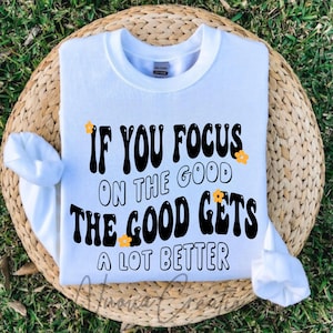 Focus on the Good SVG, Digital Download, Cut Files