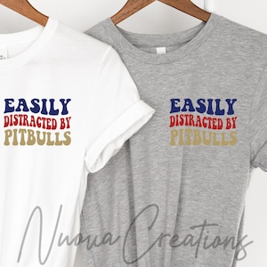 Easily Distracted by Pitbulls SVG | Cut File | Digital Download | Trending | Pitbull svg