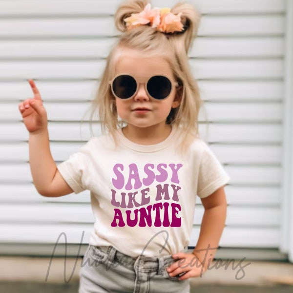 Sassy Like My Auntie SVG | Cut File | Digital Download | Trending | Retro svg | Little Girl svg | Auntie svg