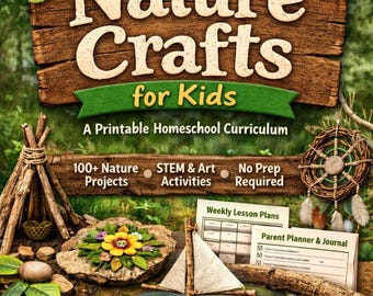 Naturhandwerk für Kinder - Heimschule Curriculum STEM