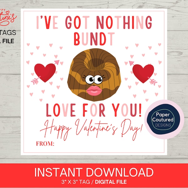 Printable Valentines Tag Nothing Bundt Love Kids Classroom Teacher Employee Client Friend Galentine Sweetest Hearts Treat Snack Cake Gift